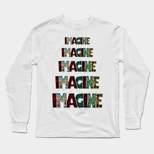 Cascading Imagine One Word Positive Statement Saying Electric Multi-Colored Long Sleeve T-Shirt